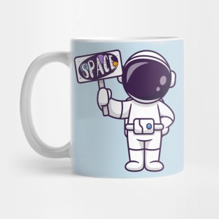 Cute Astronaut Holding Space Board Cartoon Mug